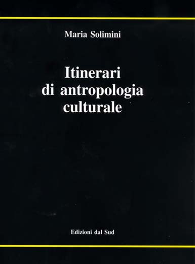 Itinerari di antropologia culturale - Edizioni dal Sud
