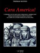 Cara America! L’odissea di un giovane comunista americano miracolosamente sopravvissuto ai campi di lavoro forzato di Kolyma