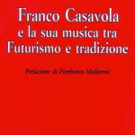 Franco Casavola e la sua musica tra Futurismo e tradizione