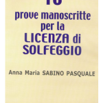 10 prove manoscritte per la LICENZA DI SOLFEGGIO