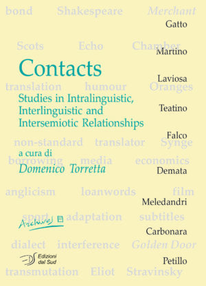 Contacts<br /><small>Studies in Intralinguistic, Interlinguistic and Intersemiotic Relationships</small> 