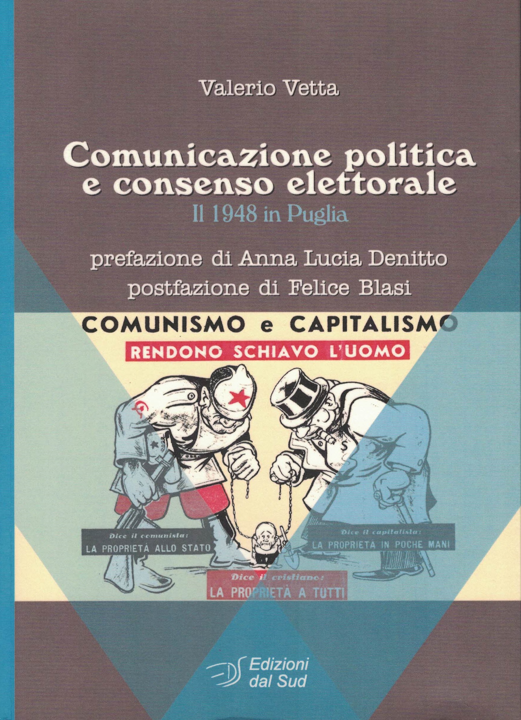 Comunicazione politica e consenso elettorale - Il 1948 in Puglia