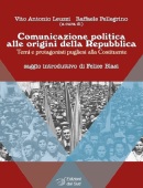 Comunicazione politica alle origini della Repubblica. Temi e protagonisti pugliesi alla Costituente