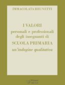 I VALORI personali e professionali degli insegnanti di SCUOLA PRIMARIA - Un’indagine qualitativa