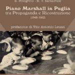 Piano Marshall in Puglia - tra Propaganda e Ricostruzione (1948-1952)