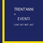 Trent'anni di Eventi - Least but not last